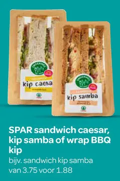 Aanbieding: SPAR sandwich caesar, kip samba of wrap BBQ kip