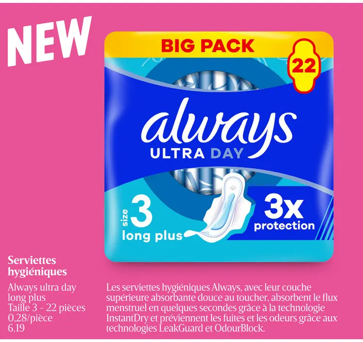 Offre: Serviettes hygiéniques Always ultra day long