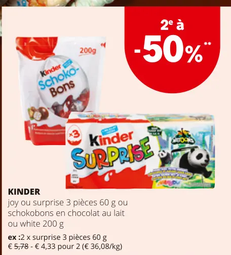 Offre: Kinder joy ou surprise ou schokobons