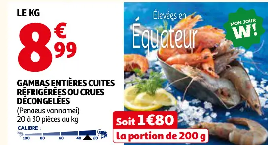 Offre: Gambas entières cuites réfrigérées ou crues d