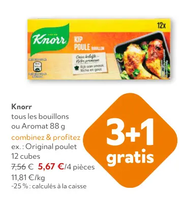 Offre: Knorr tous les bouillons ou Aromat