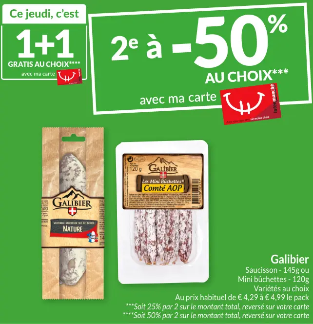 Offre: Galibier Saucisson ou Mini bûchettes