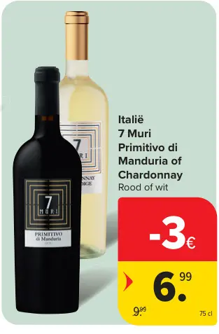 Promotie: 7 Muri Primitivo di Manduria of Chardonnay
