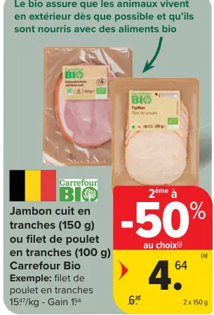 Offre: Jambon cuit en tranches ou filet de poulet en