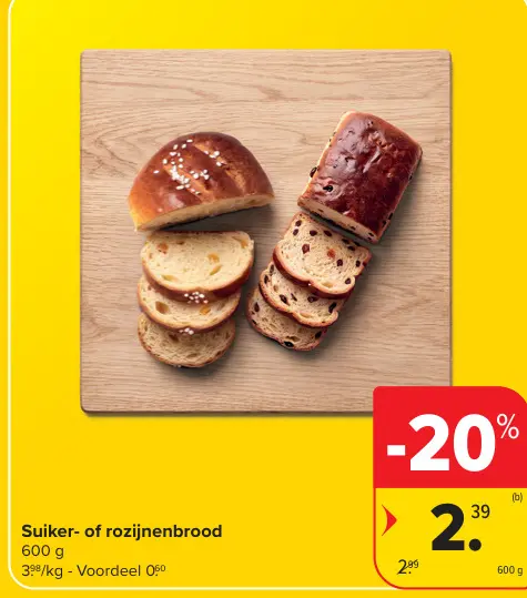 Promotie: Suiker- of rozijnenbrood