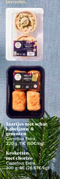 Promotie: Taartjes met schar, kabeljauw & groenten / kroketten met chorizo