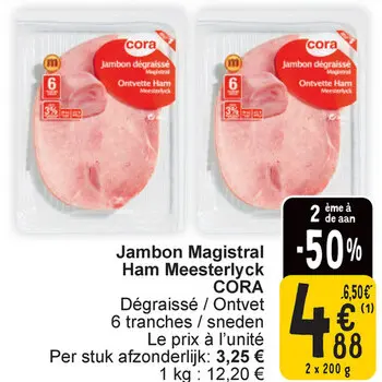 Offre: Jambon Magistral / Ham Meesterlyck