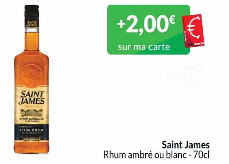 Offre: Saint James Rhum ambré ou blanc