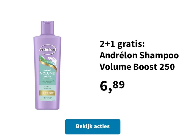 Promotie: 2+1 gratis: Andrélon Shampoo Volume Boost 250