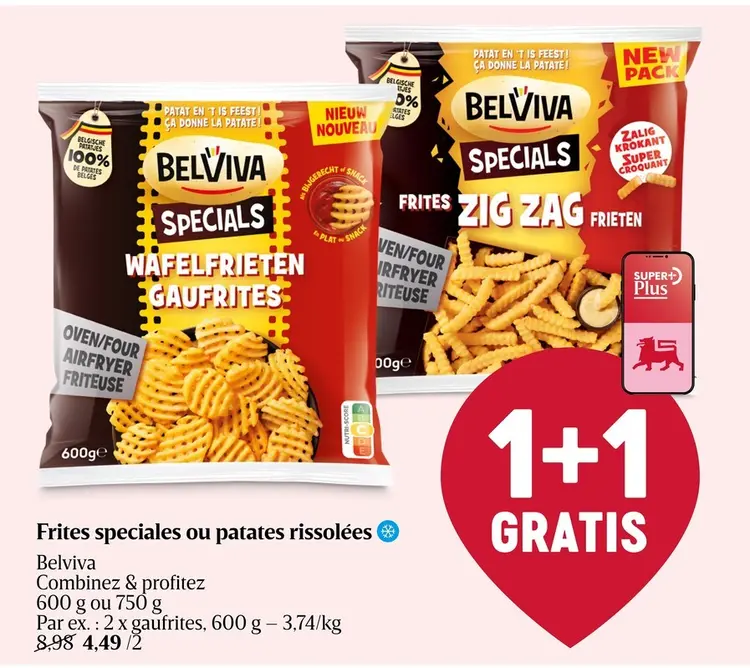 Offre: Frites speciales ou patates rissolées
