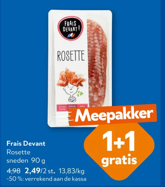 Promotie: Frais Devant Rosette