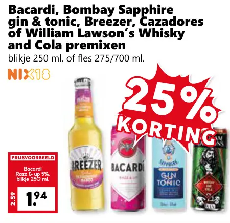 Aanbieding: Bacardi, Bombay Sapphire gin & tonic, Breezer, Cazadores of William Lawson's Whisky and Cola premixen