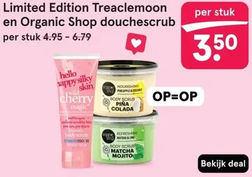 Aanbieding: Limited Edition Treaclemoon en Organic Shop douchescrub