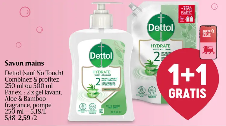 Offre: Savon mains Dettol Hydrate