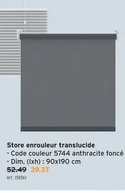 Offre: Store enrouleur translucide