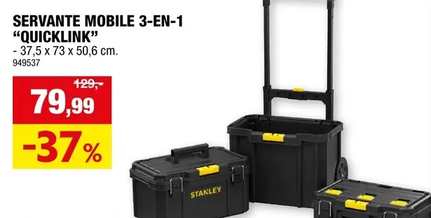 Offre: Stanley Quicklink 3-en-1 servante mobile 50,6x37,5x73 cm