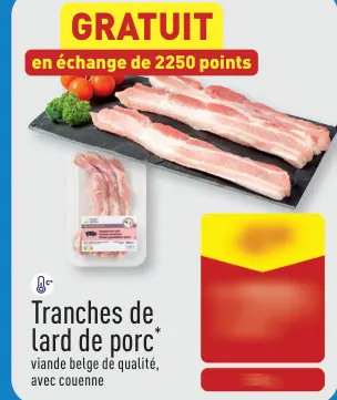 Offre: Tranches de lard de porc