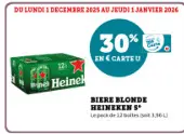Offre: Biere blonde Heineken