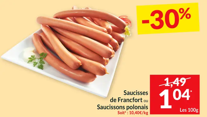 Offre: Saucisses de Francfort ou Saucissons polonais