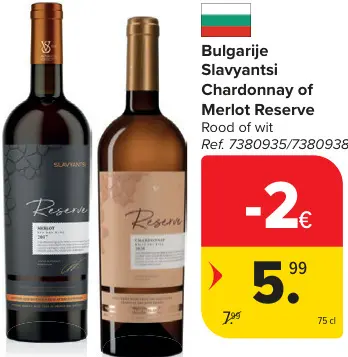 Promotie: Slavyantsi Chardonnay Of Merlot Reserve Rood Of Wit