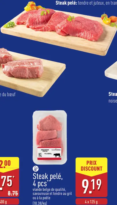 Offre: Steak pelé