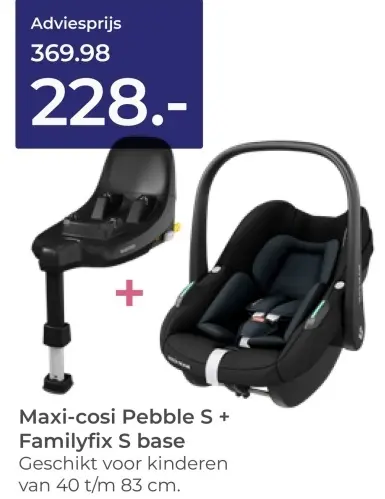 Aanbieding: Pebble S + Familyfix S base