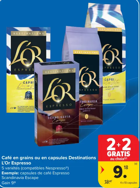 Offre: Café en grains ou en capsules Destinations L'