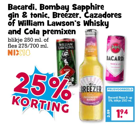 Aanbieding: Bacardi, Bombay Sapphire gin & tonic, Breezer, Cazadores of William Lawson's Whisky and Cola premixen