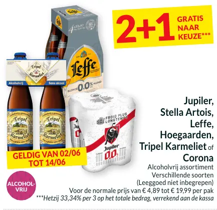 Promotie: Jupiler, Stella Artois, Leffe, Hoegaarden, Tripel Karmeliet of Corona