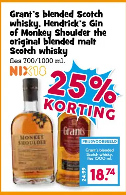 Aanbieding: Grant's blended Scotch whisky, Hendrick's Gin of Monkey Shoulder the original blended malt Scotch whisky