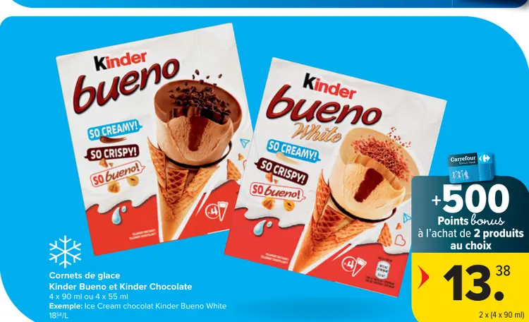 Offre: Cornets de glace Kinder Bueno et Kinder Chocolate