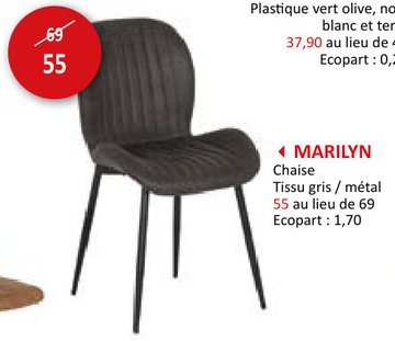 Offre: Chaise Marilyn 58,5x46,5x85cm - tissu - gris