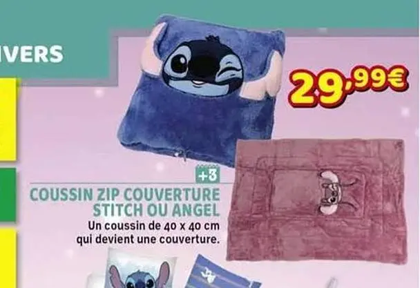Offre: Coussin zip couverture stitch ou angel