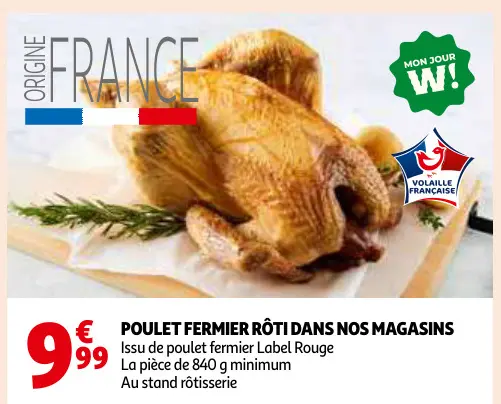 Offre: Poulet fermier rôti dans nos magasins