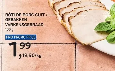 Offre: Rôti de porc cuit