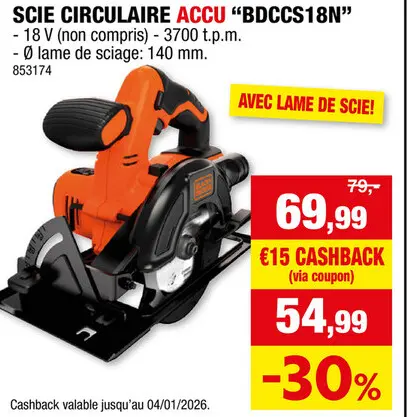 Offre: Black+Decker BDCCS18N-XJ scie circulaire sans fil 18V Li-Ion 140mm batterie non comprise