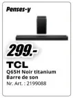 Offre: Q65H Noir titanium Barre de son