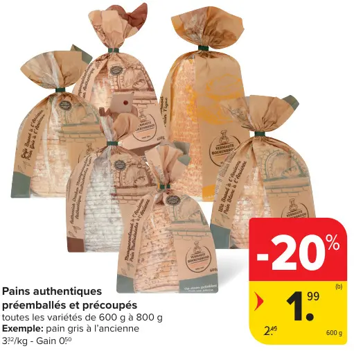 Offre: Pains authentiques préemballés et précoupés
