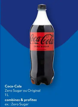 Offre: Coca-Cola Zero Sugar ou Original