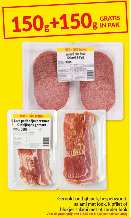 Promotie: Gerookt ontbijtspek, hespenworst, salami met look, kipfilet of blokjes salami met of zonder look