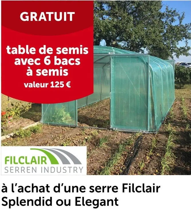 Offre: Filclair Serre Filclair Splendid ou Elegant
