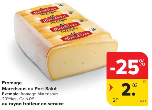 Offre: Fromage Maredsous ou Port-Salut