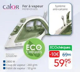 Offre: Calor Fer à vapeur ECO