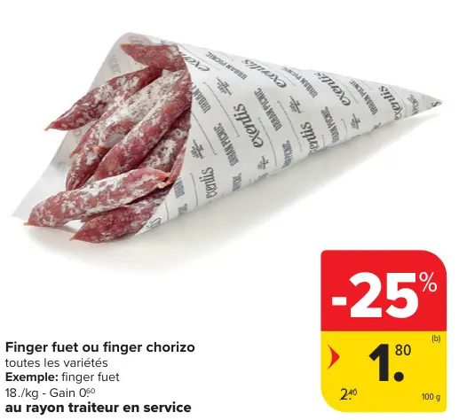 Offre: Finger fuet ou finger chorizo