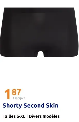 Offre: Shorty Second Skin