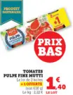 Offre: Tomates pulpe fine