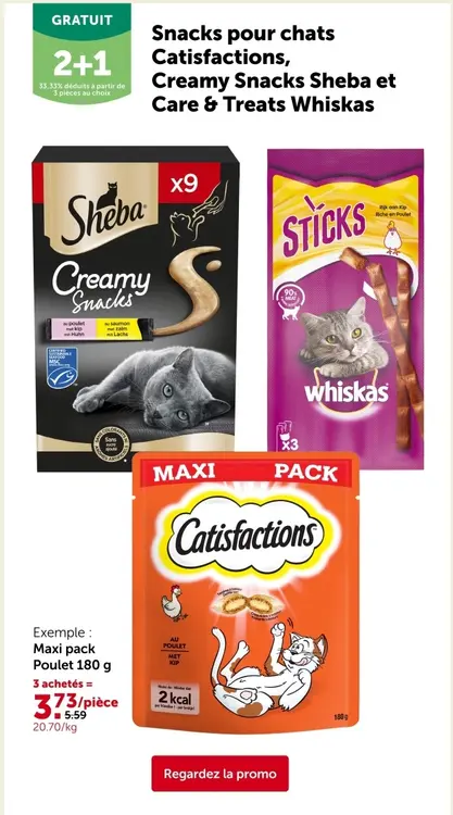 Offre: Catisfactions, Creamy Snacks Sheba et Care &  Treats Whiskas
