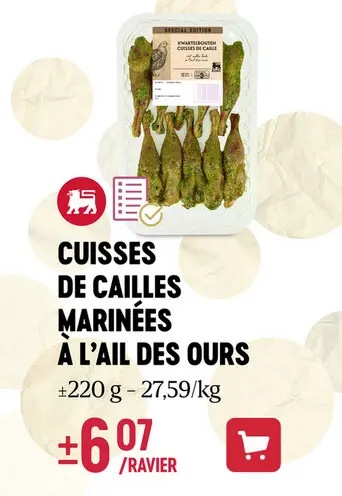 Offre: Cuisses de cailles marinées à l'ail des ours