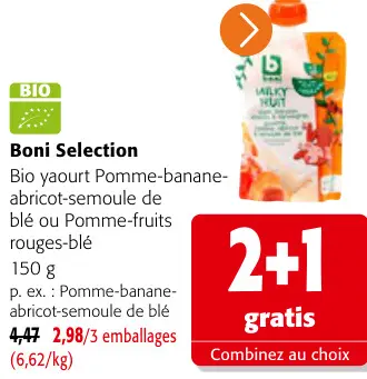 Offre: Bio yaourt Pomme-banane-abricot-semoule de blé ou Pomme-fruits rouges-blé