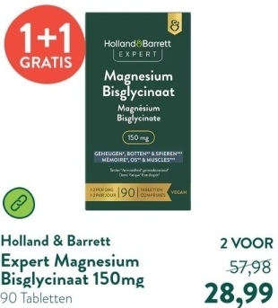 Aanbieding: Holland & Barrett Expert Magnesium Bisglycinaat 150mg - 90 tabletten